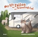 Image for My Life by Fallon the Traveling Cat