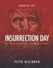 Image for Insurrection Day : A Graphic Timeline