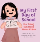 Image for My First Day of School - Kuv Thawj Nub Moog Kawm Ntawv