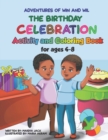Image for The Adventures of Win and Wil : The Birthday Celebration Activity and Coloring Book for ages 4-8