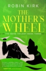 Image for Mother&#39;s Wheel: Book 3 of The Bond Trilogy