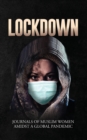 Image for Lockdown Journals of Muslim Women Amidst a Global Pandemic