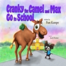 Image for Cranky Camel and Max Go to School
