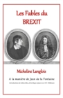 Image for Les Fables du Brexit de Micheline Langlois - A la maniere de Jean de la Fontaine: A la maniere de Jean de la Fontaine