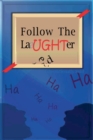 Image for Follow The Laughter - Season 3 &amp; 4 : When you hear laughing, Follow The Laughter!