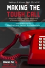 Image for Making the Tough Call: Special Edition for Medical and Health Professionals