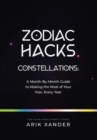 Image for Zodiac Hacks : A Month-by-Month Guide to Making the Most of Your Year, Every Year.