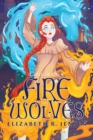 Image for Fire and Wolves: A Tale of Etria