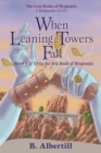 Image for When Leaning Towers Fall : Novel 1 of 12 in the 3rd Book of Benjamin