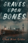 Image for Graves upon Bones
