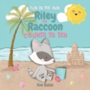 Image for Riley the Raccoon Counts to Ten