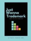 Image for Just Wanna Trademark, 2.0