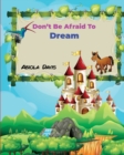 Image for Don&#39;t Be Afraid To Dream
