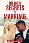 Image for The Dirty Secrets Of Marriage
