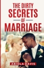 Image for The Dirty Secrets Of Marriage