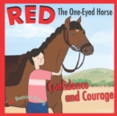 Image for Red The One-Eyed Horse : Confidence and Courage
