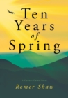 Image for Ten Years of Spring