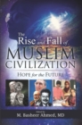 Image for Rise and Fall of Muslim Civilization