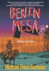 Image for Berlin Mesa: A WWII Thriller set in the American West (A Hitler&#39;s Loki Novel)