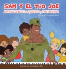 Image for Sam Y EL Tio Joe : Aprendiendo a Servir y Proteger