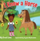 Image for I Know a Horse