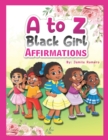 Image for A to Z Black Girl Affirmations