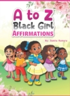 Image for A to Z Black Girl Affirmations