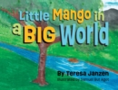 Image for Little Mango in a Big World