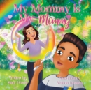 Image for My Mommy is my Mommy