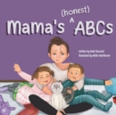 Image for Mama&#39;s (honest) ABCs