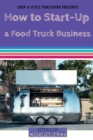 Image for How to Start-Up a Food Truck Business