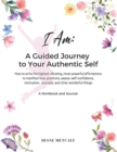 Image for I AM- A Guided Journey to your Authentic Self
