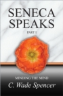 Image for SENECA SPEAKS, PART I, MINDING THE MIND