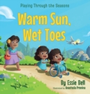 Image for Playing Through the Seasons : Warm Sun, Wet Toes