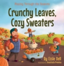 Image for Playing Through the Seasons : Crunchy Leaves, Cozy Sweaters