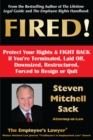 Image for FIRED! Protect Your Rights &amp; FIGHT BACK: If You&#39;re Terminated, Laid Off, Downsized, Restructured, Forced to Resign or    Quit