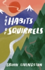 Image for The Habits of Squirrels