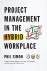 Image for Project Management in the Hybrid Workplace