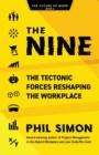 Image for Nine: The Tectonic Forces Reshaping the Workplace