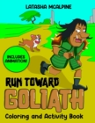 Image for Run Toward Goliath Animated Coloring and Activity Book