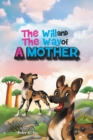 Image for The Will And The Way Of A Mother