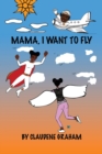 Image for Mama, I Want To Fly