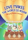 Image for Love Makes The World Go Round
