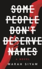 Image for Some People Don&#39;t Deserve Names