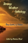 Image for Strange Weather Anthology : True Quirks of Nature