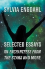 Image for Selected Essays on Enchantress from the Stars and More