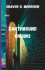 Image for Earthbound Origins