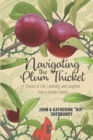 Image for Navigating the Plum Thicket : Stories of Life, Learning, and Laughter from a Garden Center