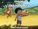 Image for Odogwu and the Crazy Monkey
