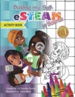 Image for Building My Self-eSTEAM in Science Activity Book